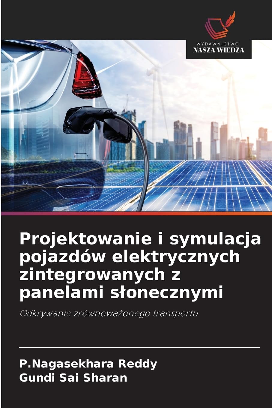 Projektowanie i symulacja pojazdów elektrycznych zintegrowanych z panelami s¿onecznymi Leisure, Home & Garden