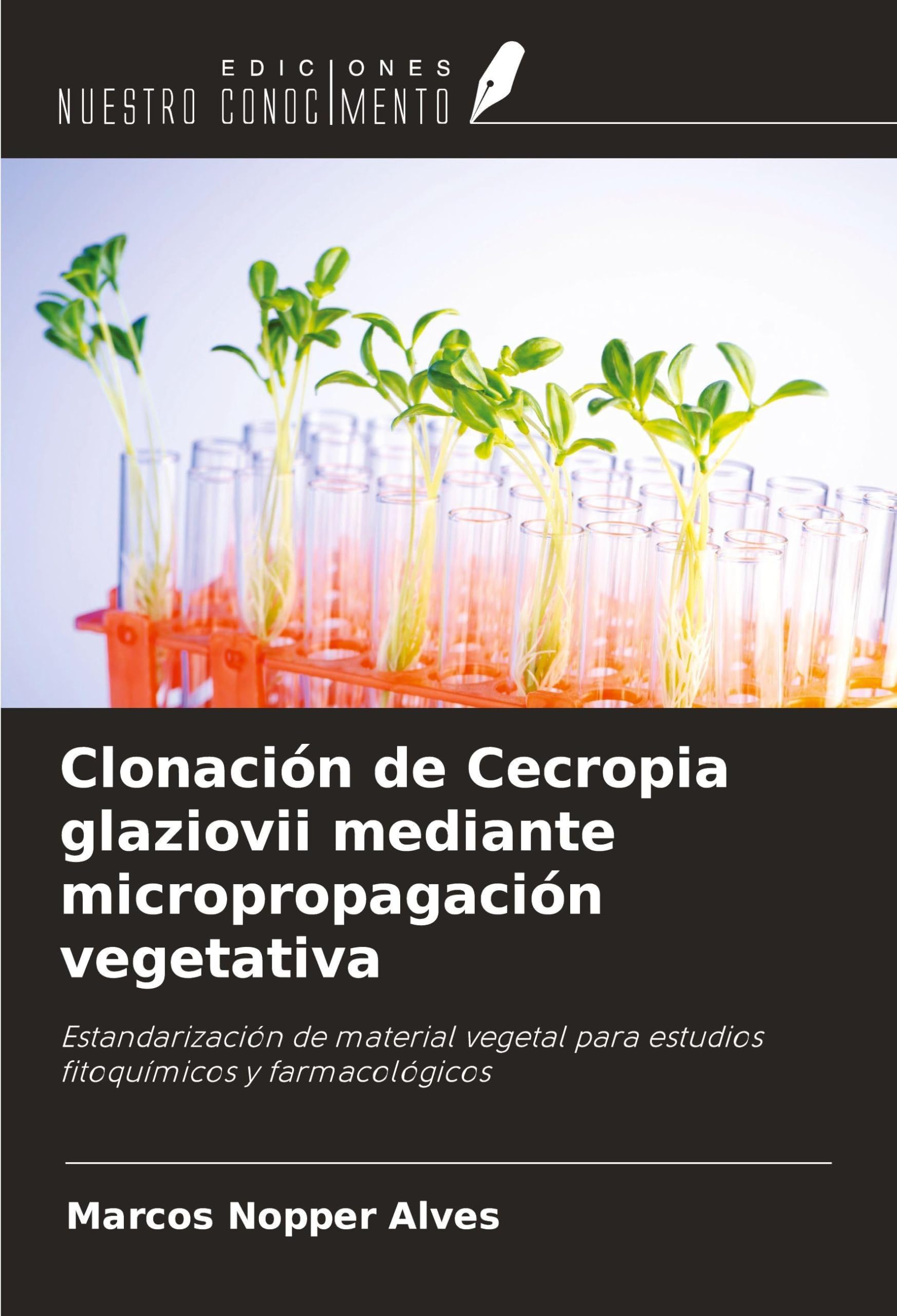 Clonación de Cecropia glaziovii mediante micropropagación vegetativa Natural Sciences