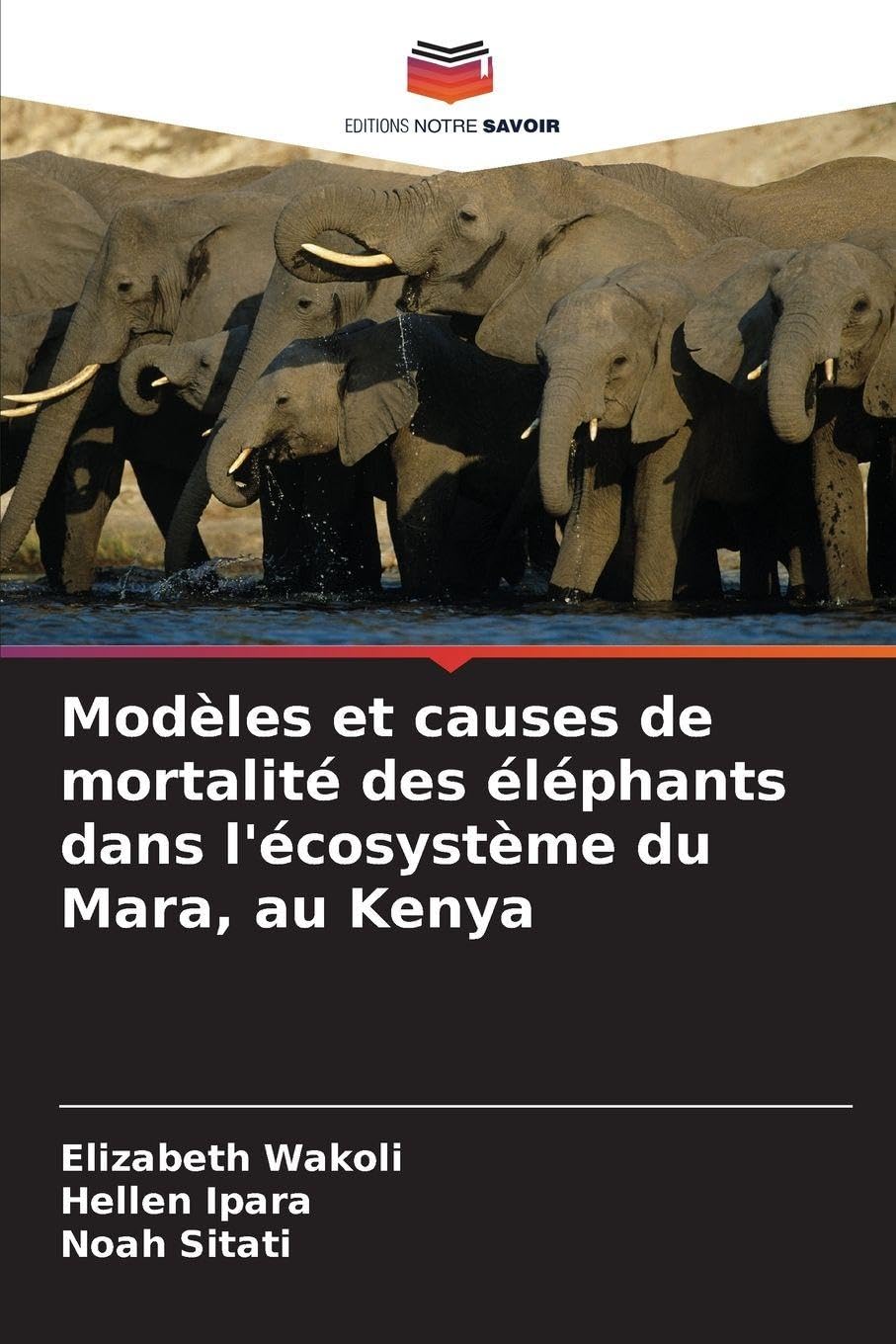 Modèles et causes de mortalité des éléphants dans l'écosystème du Mara, au Kenya Natural Sciences