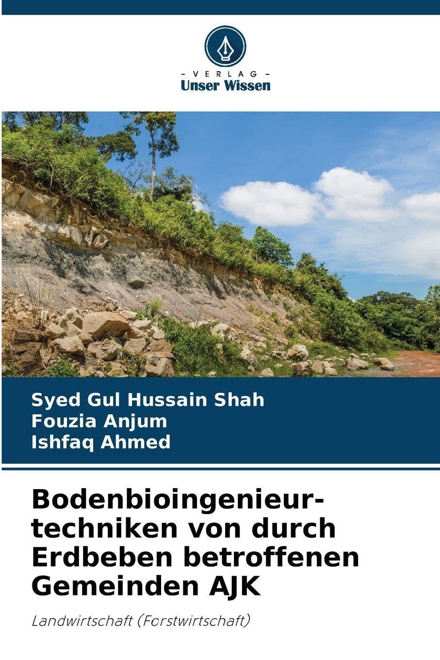 Bodenbioingenieur-techniken von durch Erdbeben betroffenen Gemeinden AJK Natural Sciences