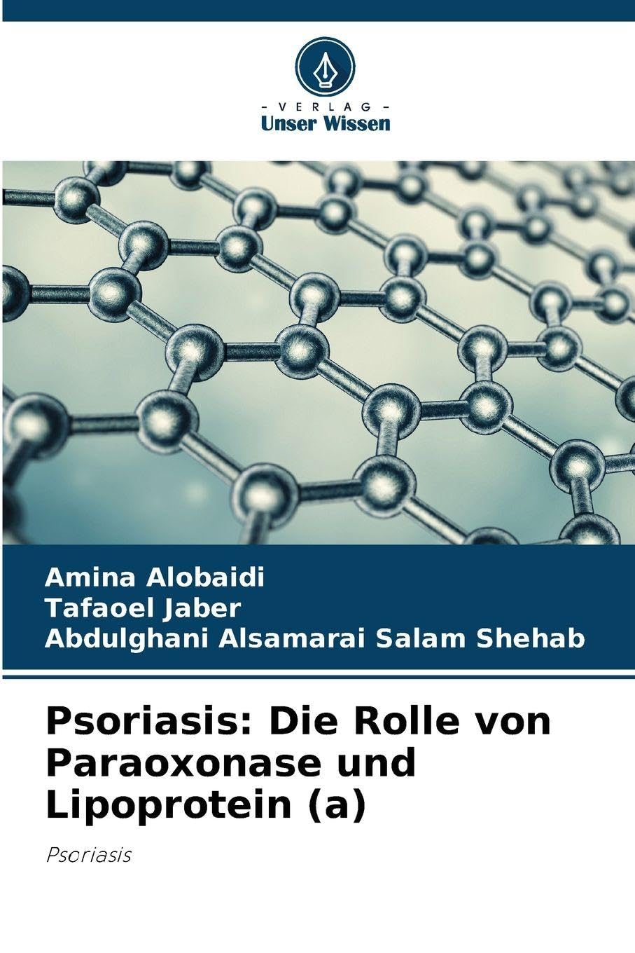 Psoriasis: Die Rolle von Paraoxonase und Lipoprotein (a) Medicine