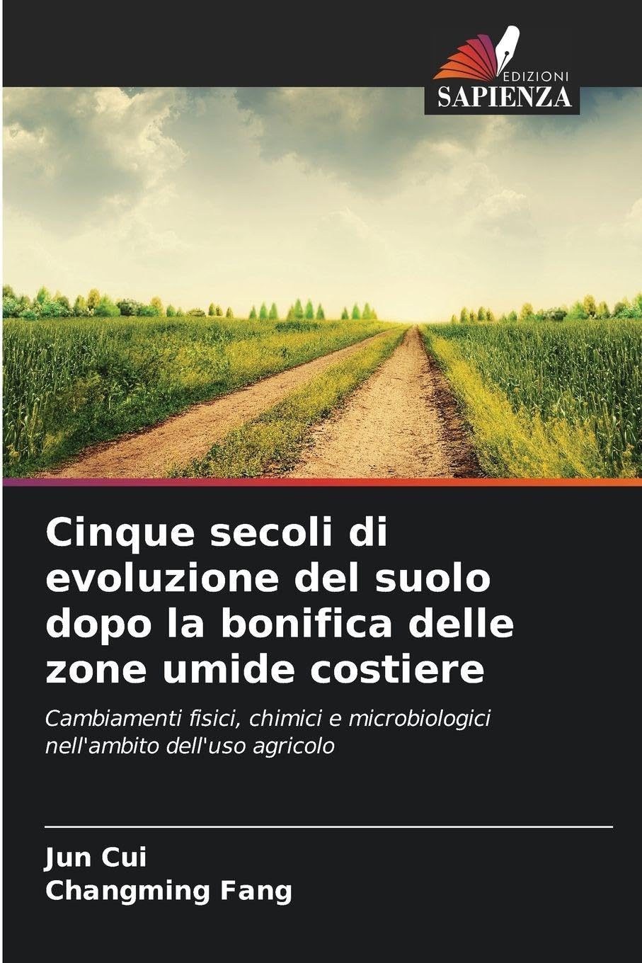 Cinque secoli di evoluzione del suolo dopo la bonifica delle zone umide costiere Business & Technology
