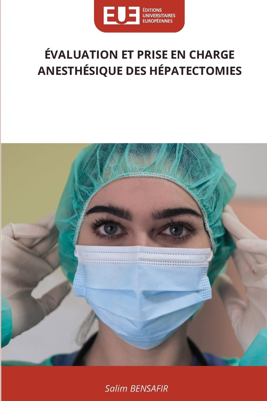 ÉVALUATION ET PRISE EN CHARGE ANESTHÉSIQUE DES HÉPATECTOMIES Medicine