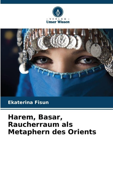 Harem, Basar, Raucherraum als Metaphern des Orients Law