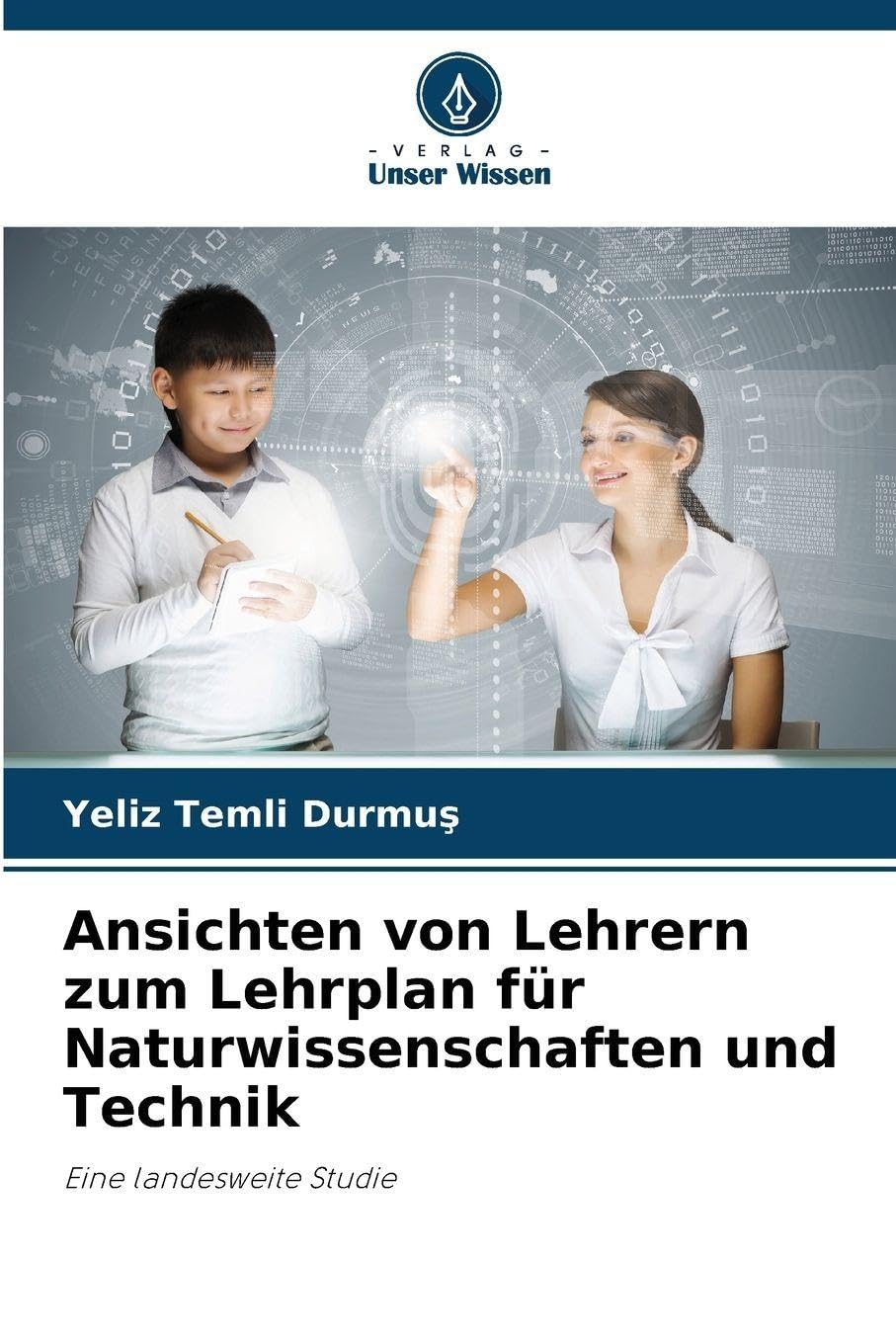 Ansichten von Lehrern zum Lehrplan für Naturwissenschaften und Technik Business, Finance & Career