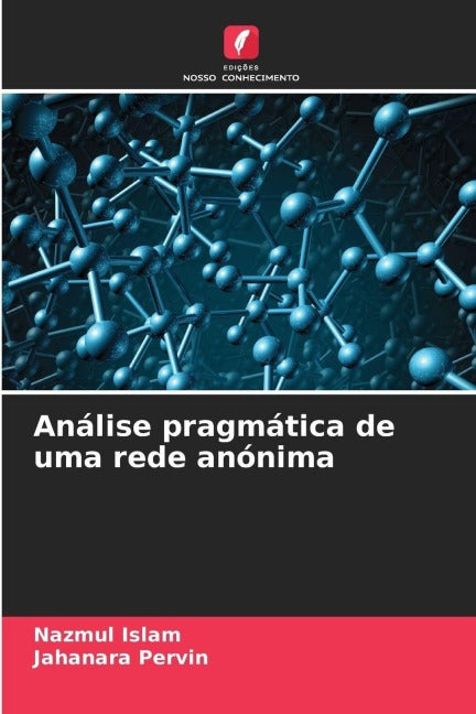 Análise pragmática de uma rede anónima Computer Science