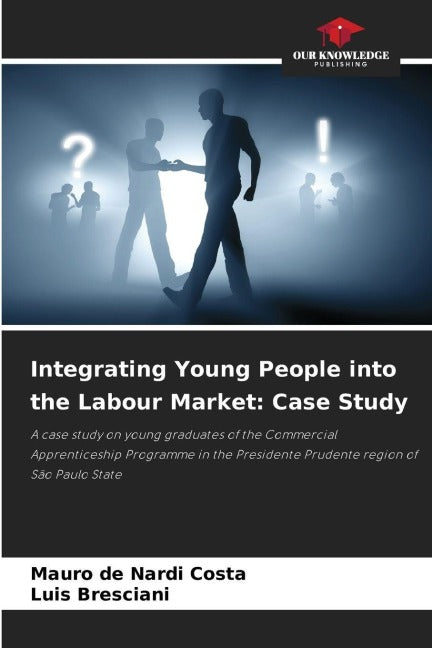 Integrating Young People into the Labour Market: Case Study Business, Finance & Career