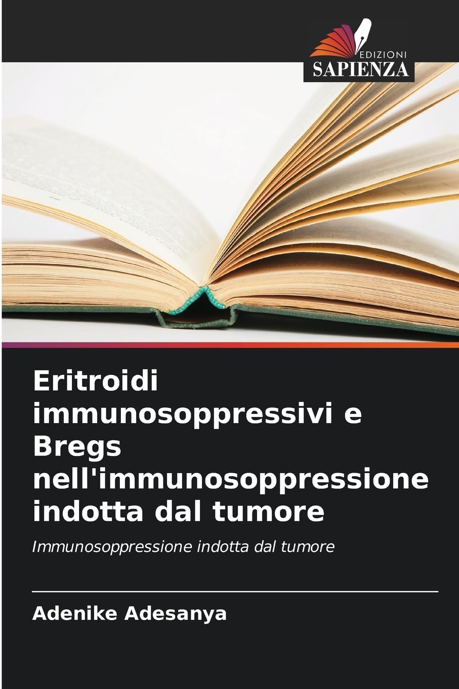 Eritroidi immunosoppressivi e Bregs nell'immunosoppressione indotta dal tumore Medicine