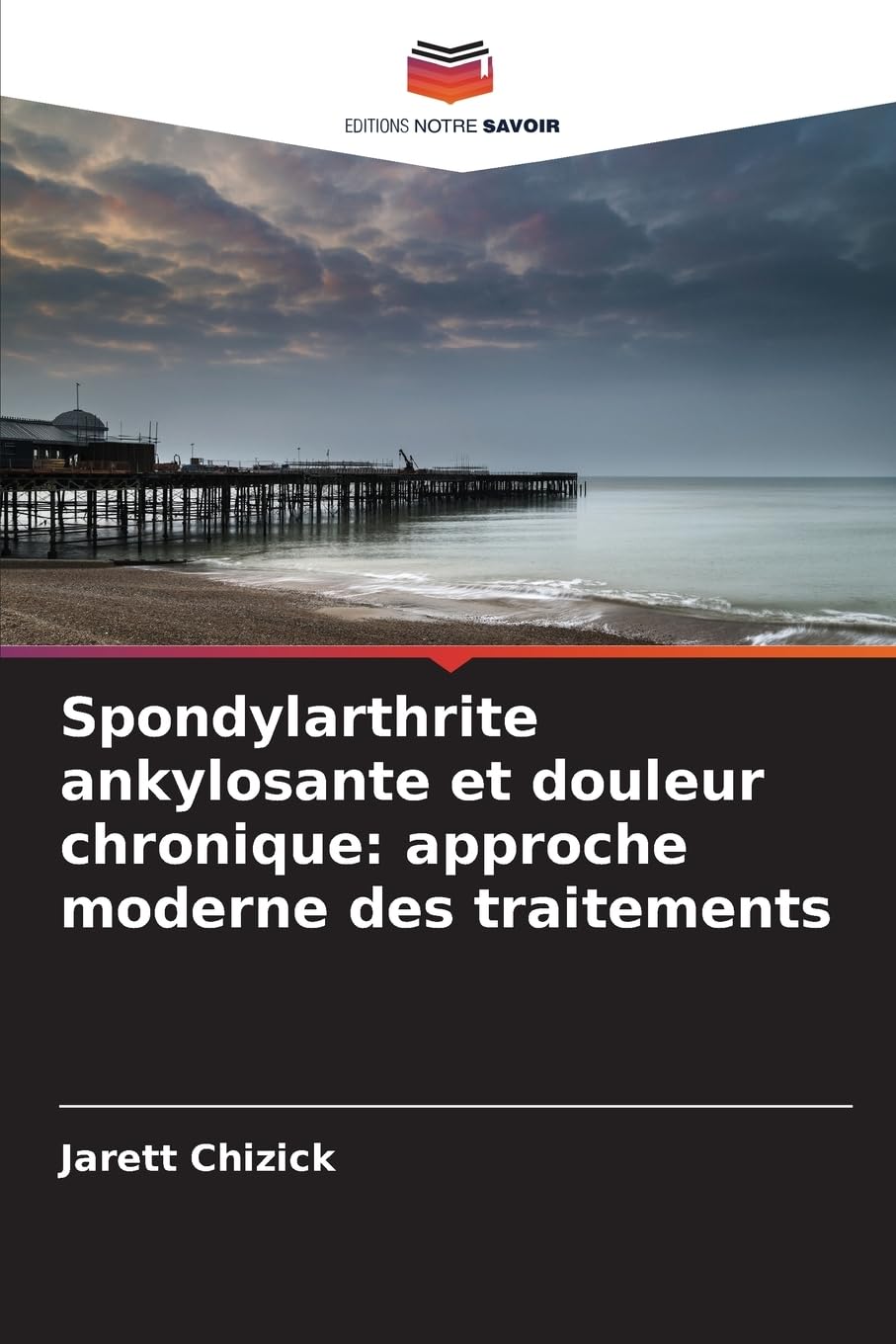 Spondylarthrite ankylosante et douleur chronique: approche moderne des traitements Medicine