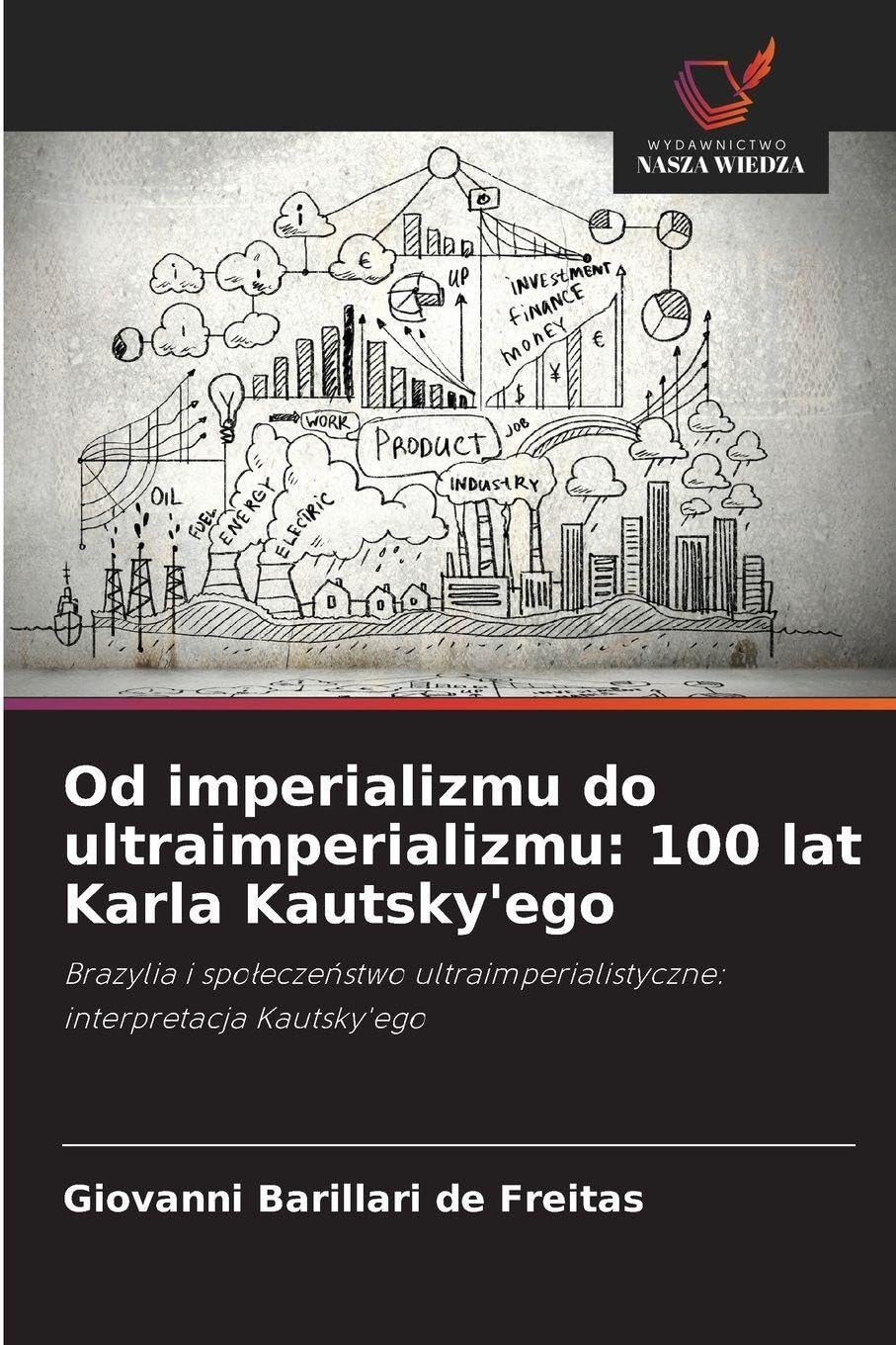 Od imperializmu do ultraimperializmu: 100 lat Karla Kautsky'ego Law