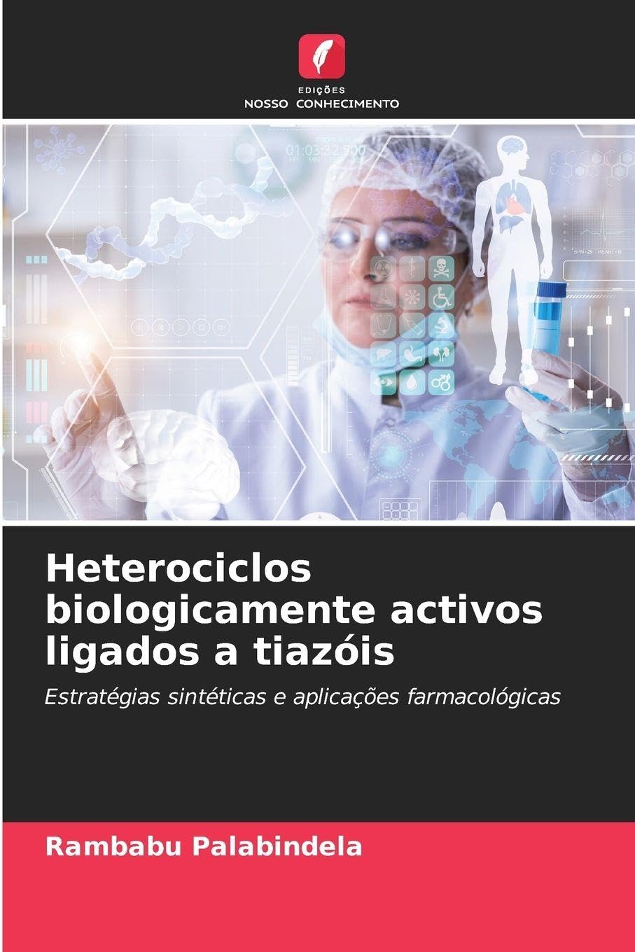 Heterociclos biologicamente activos ligados a tiazóis Natural Sciences
