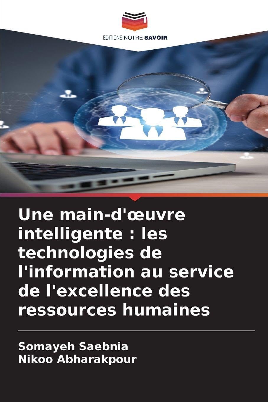 Une main-d'¿uvre intelligente : les technologies de l'information au service de l'excellence des ressources humaines Law