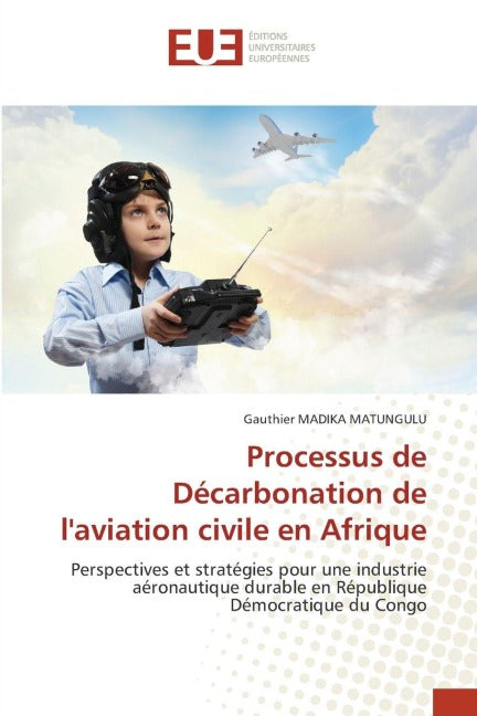 Processus de Décarbonation de l'aviation civile en Afrique Business & Technology