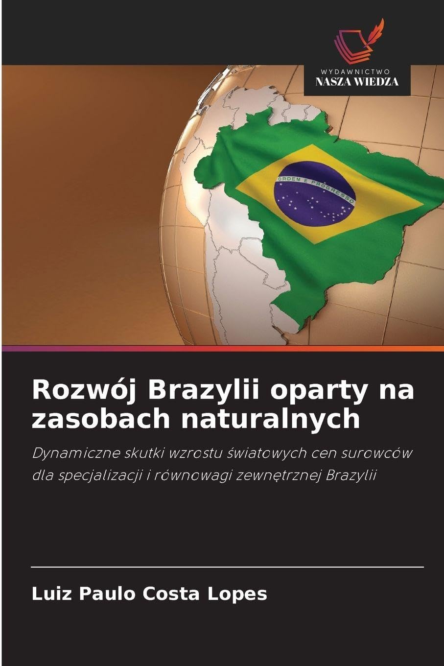 Rozwój Brazylii oparty na zasobach naturalnych Law