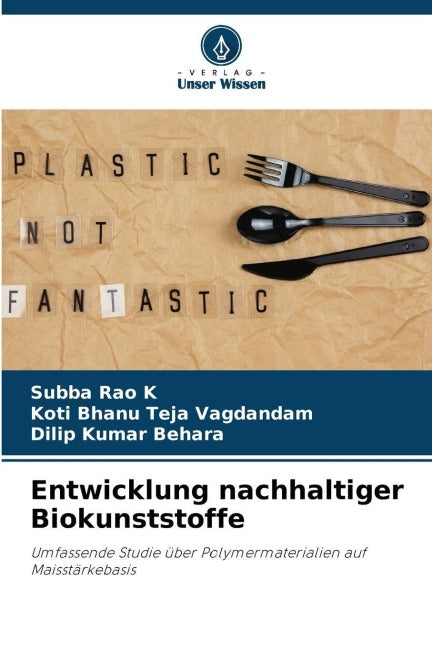 Entwicklung nachhaltiger Biokunststoffe Business & Technology