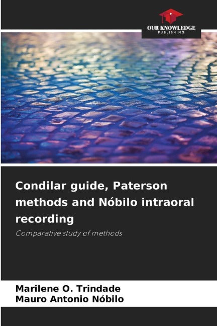 Condilar guide, Paterson methods and Nóbilo intraoral recording Medicine