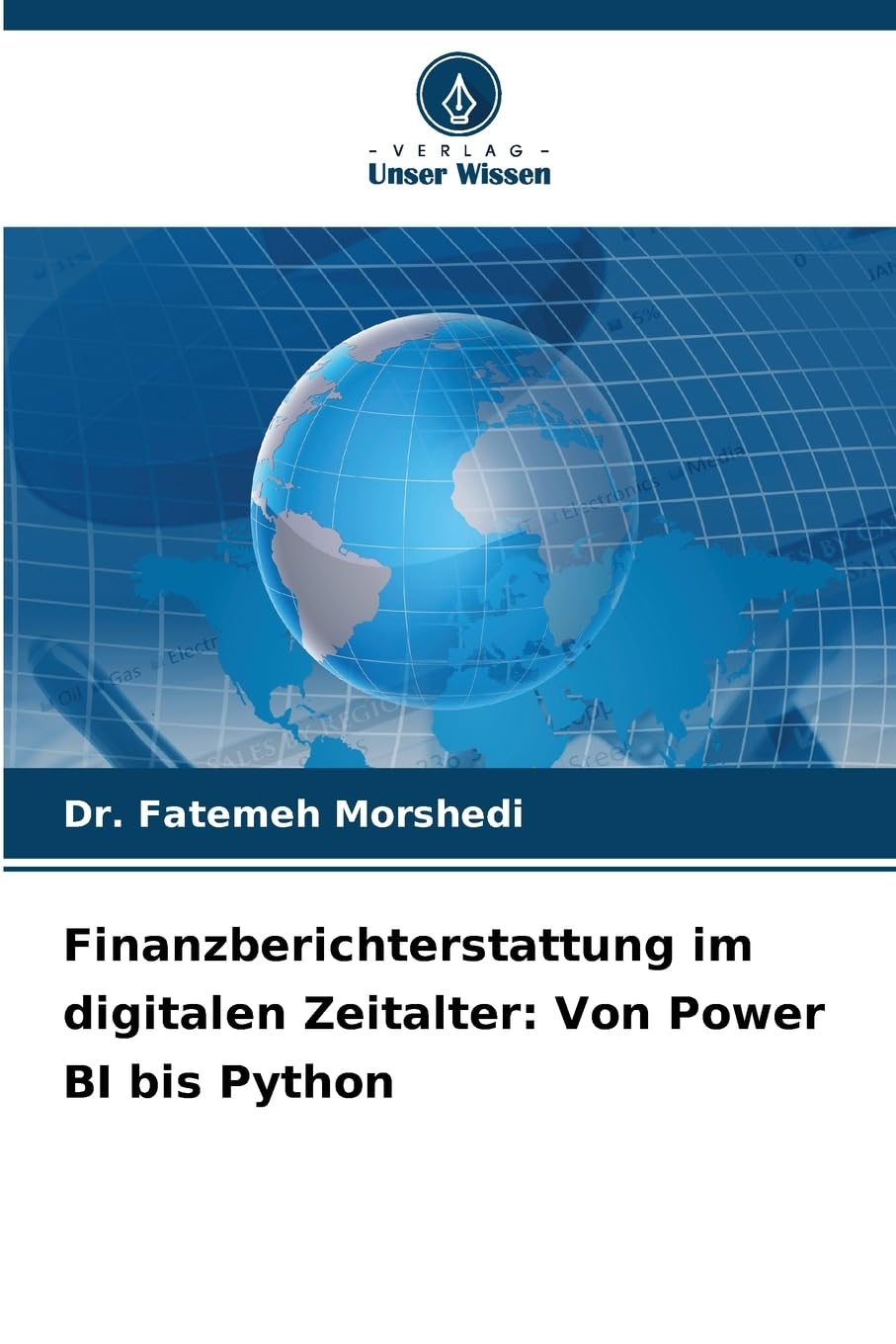 Finanzberichterstattung im digitalen Zeitalter: Von Power BI bis Python Law