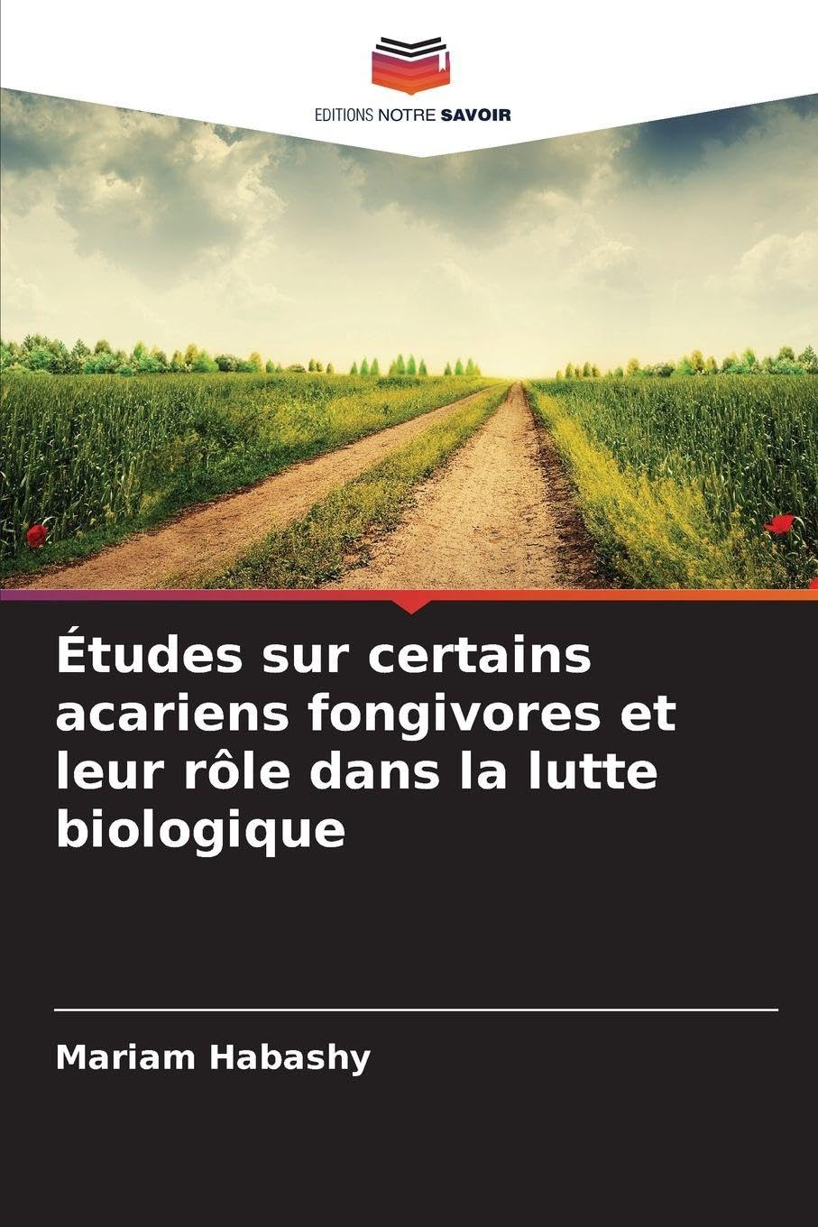Études sur certains acariens fongivores et leur rôle dans la lutte biologique Natural Sciences