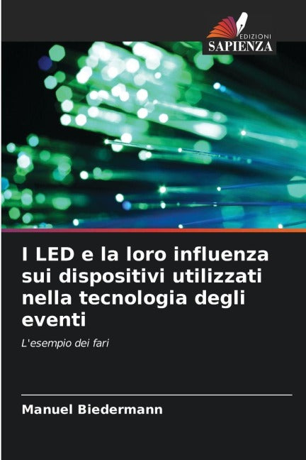 I LED e la loro influenza sui dispositivi utilizzati nella tecnologia degli eventi Natural Sciences