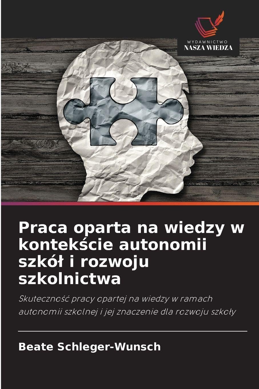 Praca oparta na wiedzy w kontek¿cie autonomii szkó¿ i rozwoju szkolnictwa Education & Training