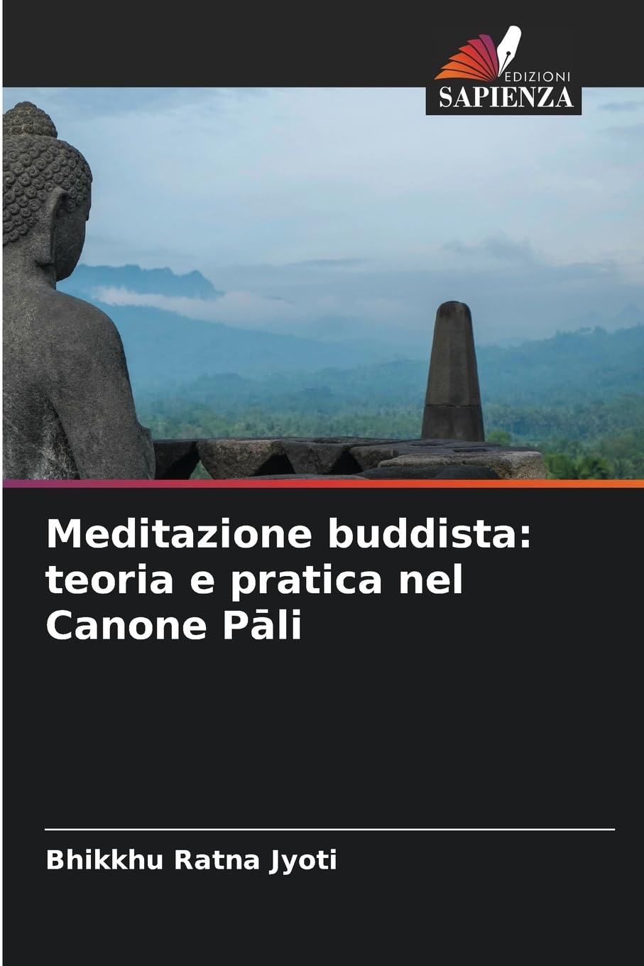 Meditazione buddista: teoria e pratica nel Canone P¿li Medicine