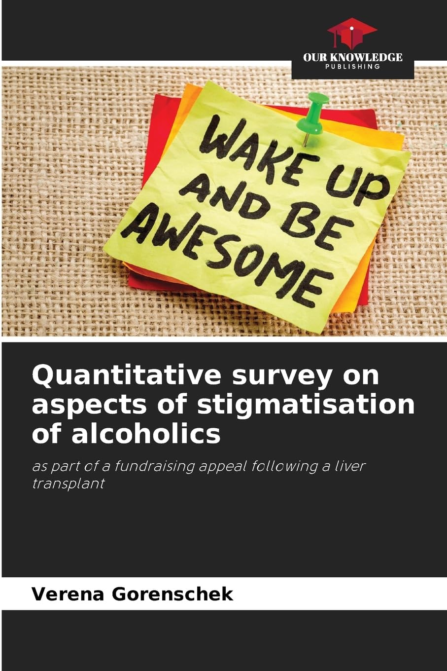 Quantitative survey on aspects of stigmatisation of alcoholics Psychology