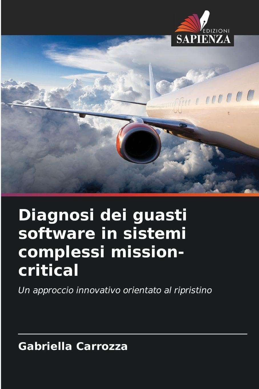 Diagnosi dei guasti software in sistemi complessi mission-critical Law