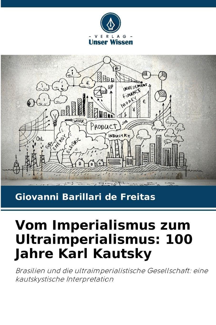 Vom Imperialismus zum Ultraimperialismus: 100 Jahre Karl Kautsky Law