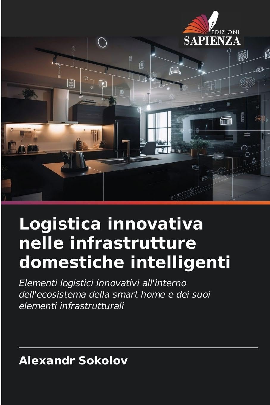 Logistica innovativa nelle infrastrutture domestiche intelligenti Business & Technology