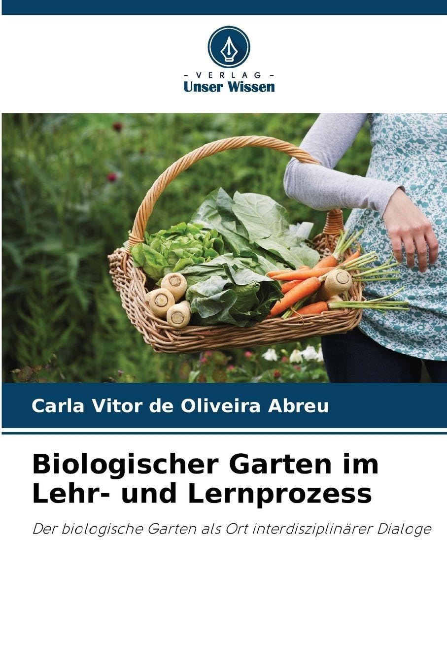 Biologischer Garten im Lehr- und Lernprozess Business, Finance & Career