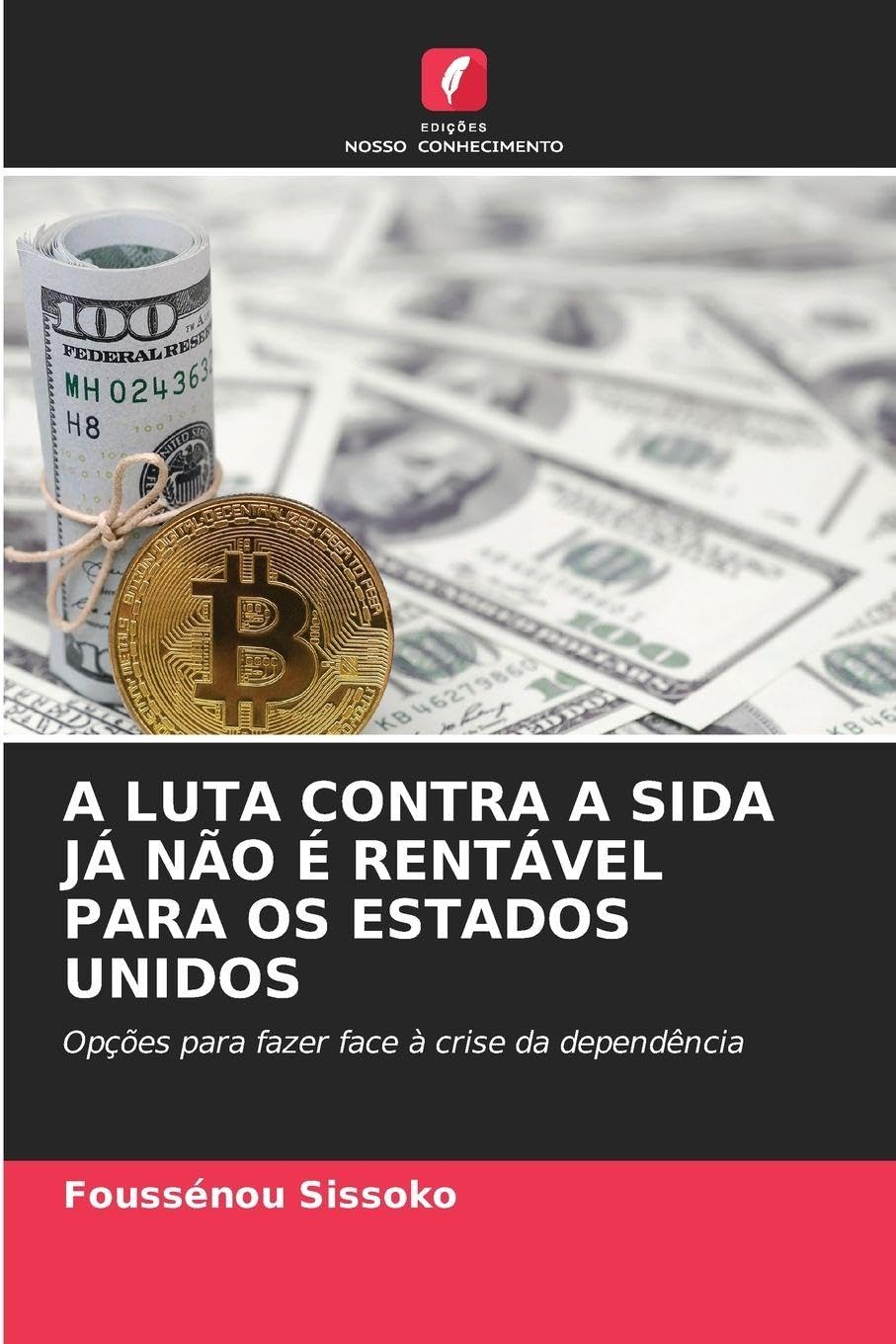 A LUTA CONTRA A SIDA JÁ NÃO É RENTÁVEL PARA OS ESTADOS UNIDOS Film, Art & Culture