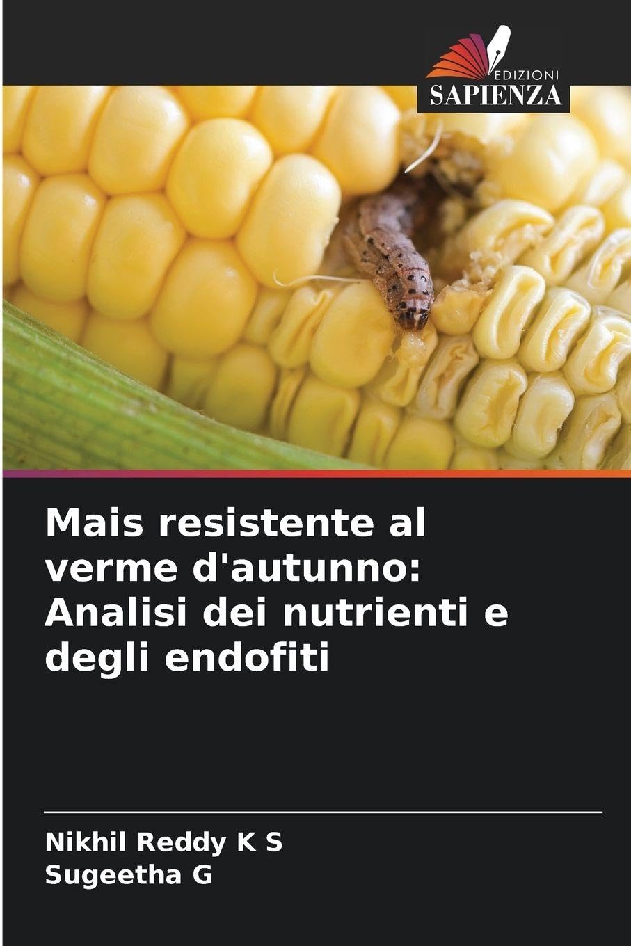 Mais resistente al verme d'autunno: Analisi dei nutrienti e degli endofiti Natural Sciences