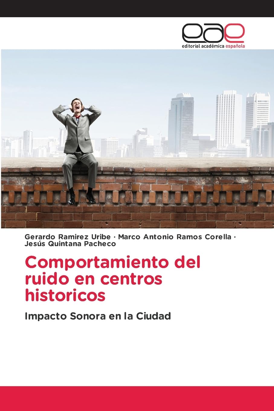 Comportamiento del ruido en centros historicos Business & Technology