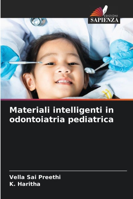 Materiali intelligenti in odontoiatria pediatrica Medicine