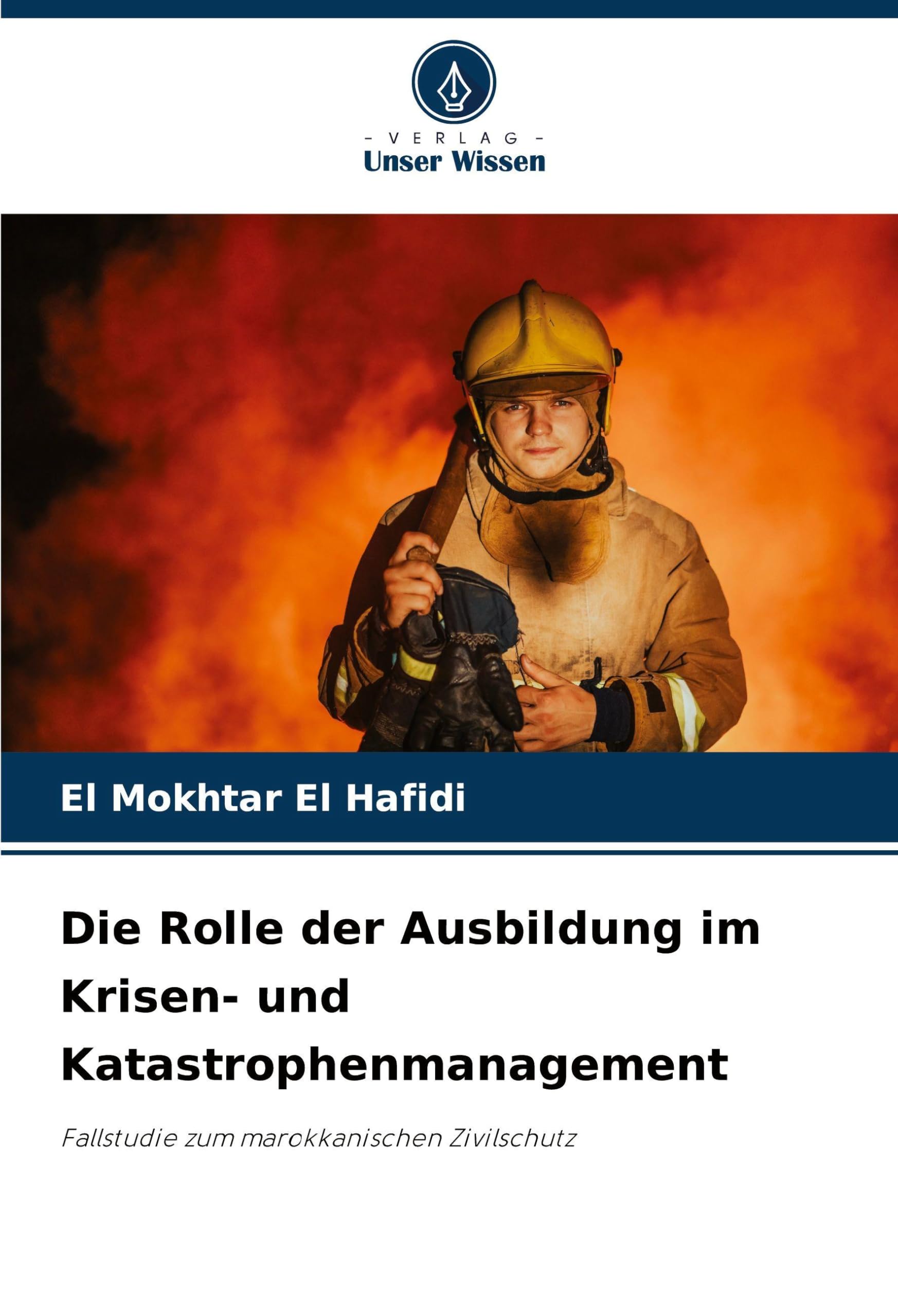 Die Rolle der Ausbildung im Krisen- und Katastrophenmanagement Books