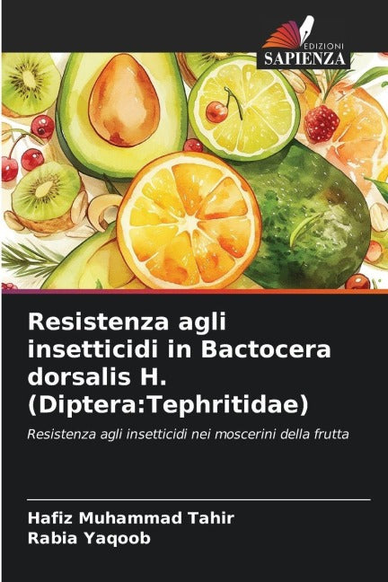 Resistenza agli insetticidi in Bactocera dorsalis H. (Diptera:Tephritidae) Law