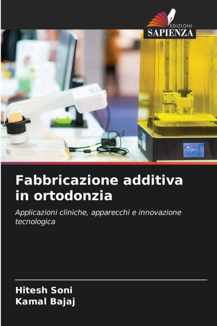 Fabbricazione additiva in ortodonzia Medicine