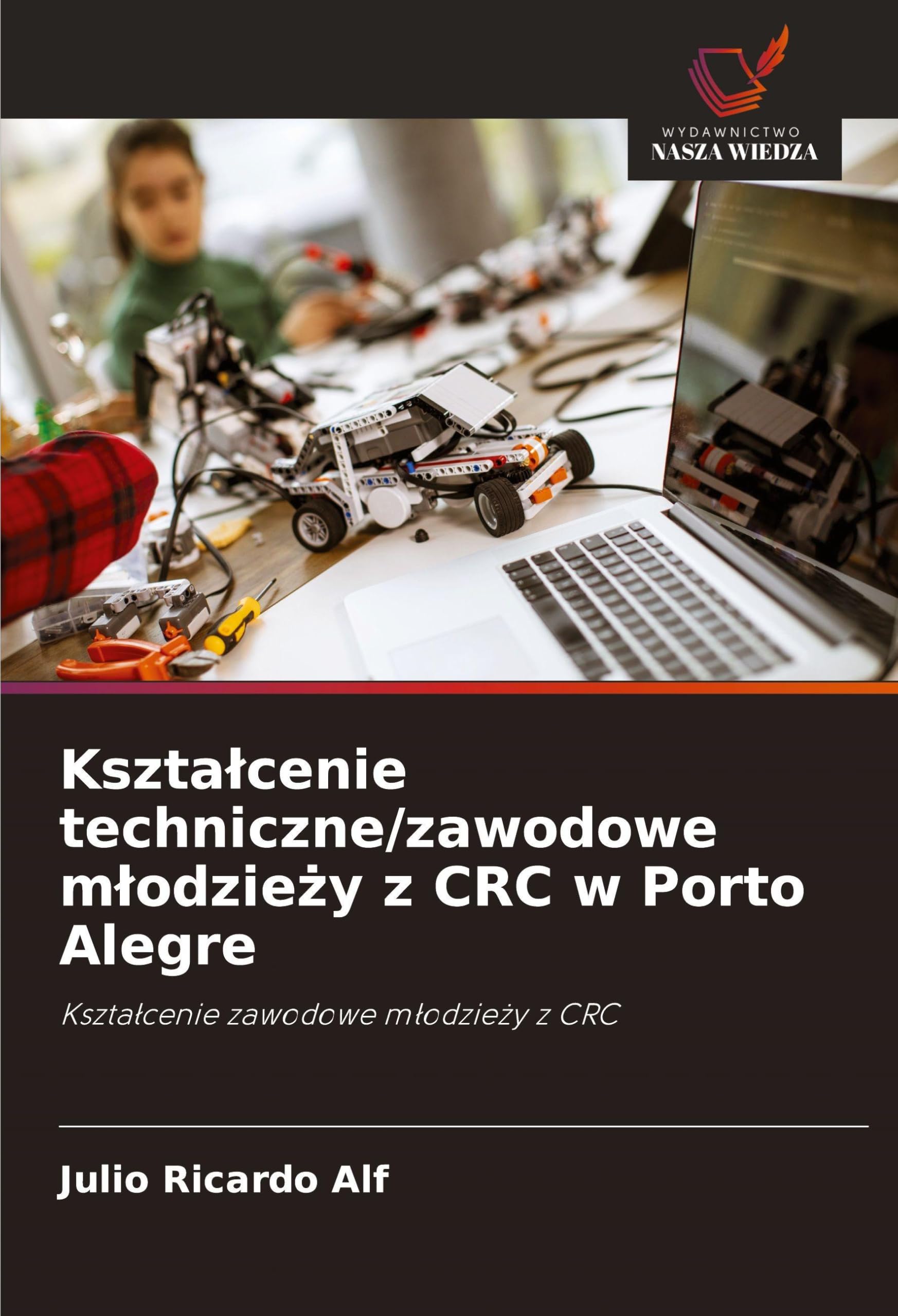 Kszta¿cenie techniczne/zawodowe m¿odzie¿y z CRC w Porto Alegre Business, Finance & Career