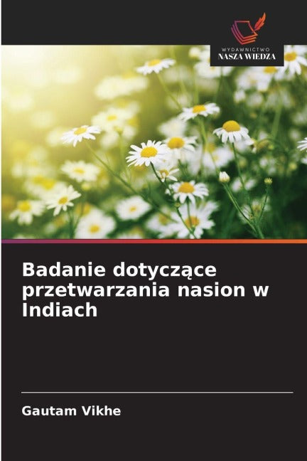 Badanie dotycz¿ce przetwarzania nasion w Indiach Natural Sciences
