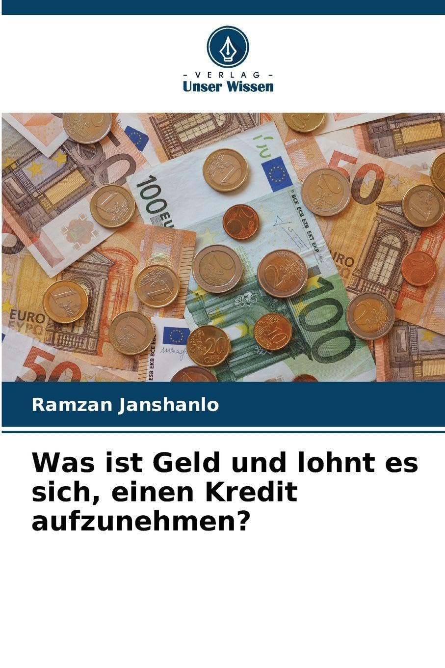 Was ist Geld und lohnt es sich, einen Kredit aufzunehmen? Business, Finance & Career