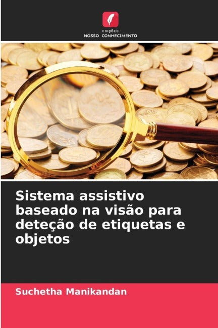 Sistema assistivo baseado na visão para deteção de etiquetas e objetos Business & Technology
