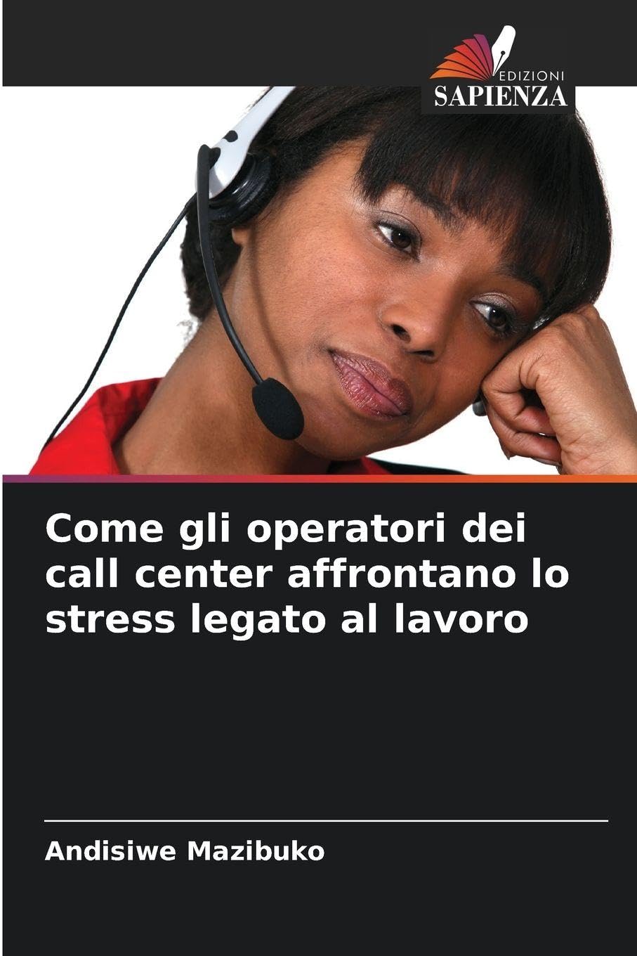 Come gli operatori dei call center affrontano lo stress legato al lavoro Books