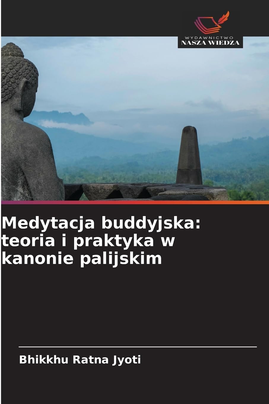 Medytacja buddyjska: teoria i praktyka w kanonie palijskim Medicine