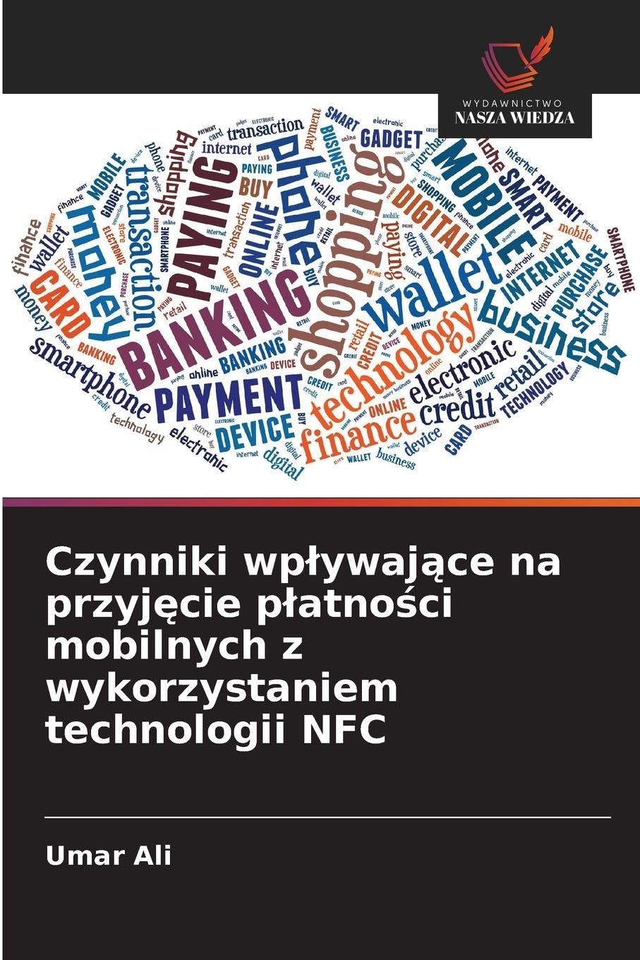 Czynniki wp¿ywaj¿ce na przyj¿cie p¿atno¿ci mobilnych z wykorzystaniem technologii NFC Law