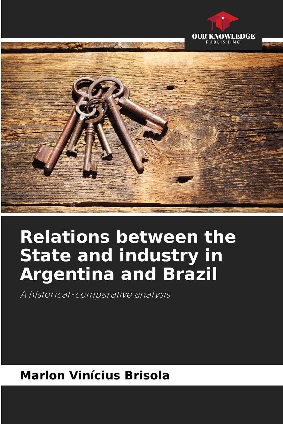 Relations between the State and industry in Argentina and Brazil Law