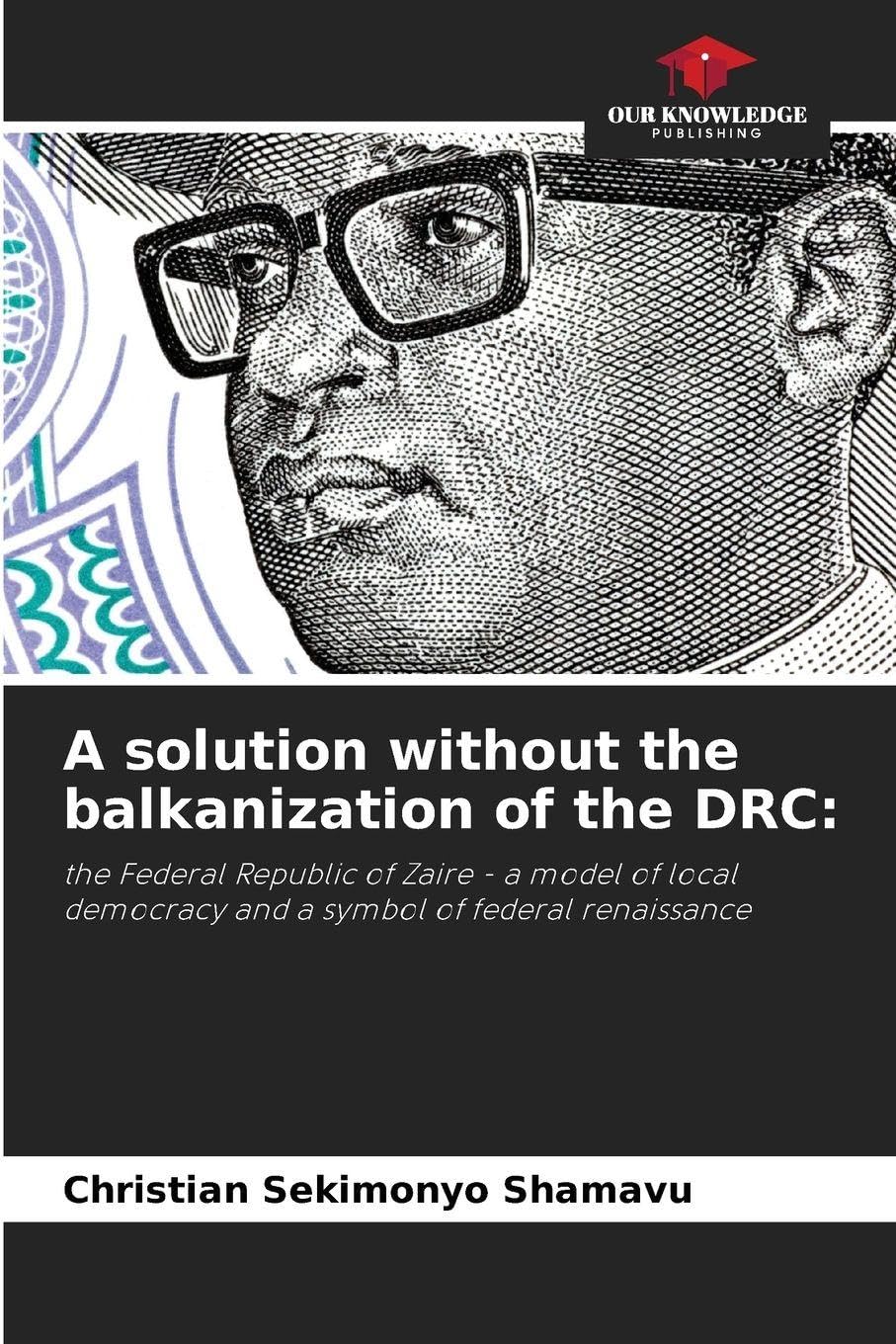 A solution without the balkanization of the DRC: Law