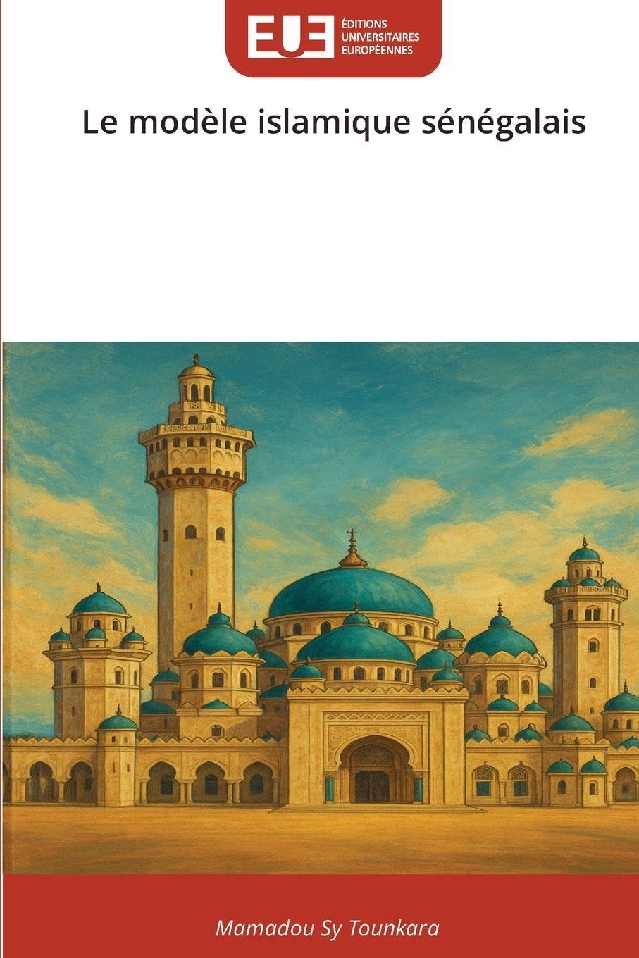 Le modèle islamique sénégalais Religion & Esotericism