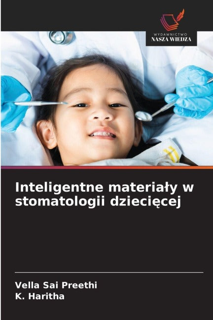Inteligentne materia¿y w stomatologii dzieci¿cej Medicine
