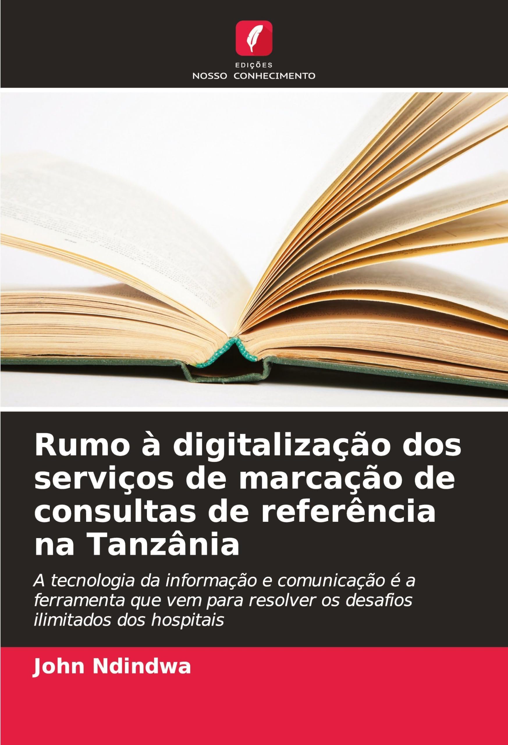 Rumo à digitalização dos serviços de marcação de consultas de referência na Tanzânia Business & Technology