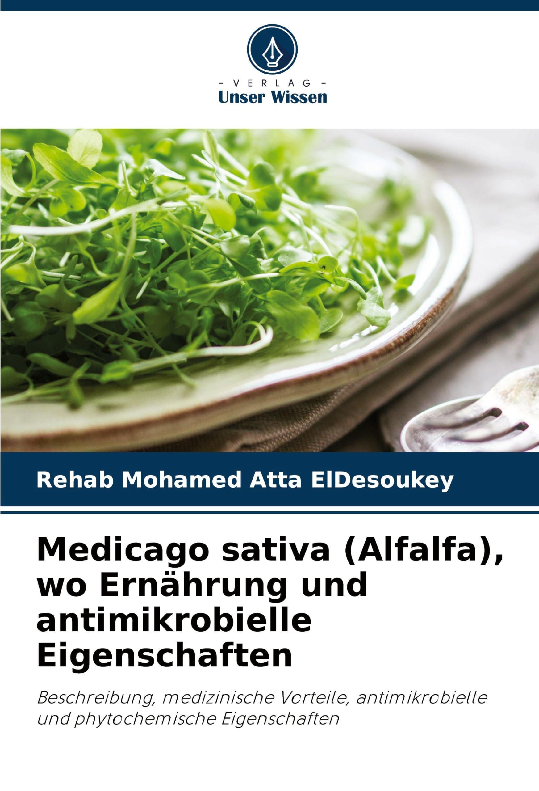 Medicago sativa (Alfalfa), wo Ernährung und antimikrobielle Eigenschaften Natural Sciences